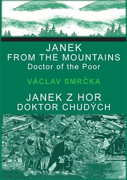 Janek z hor, doktor chudých / Janek from the Mountains, Doktor of the Poor - 