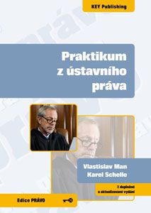 Praktikum z ústavního práva - 7. doplněné a aktualizované vydání