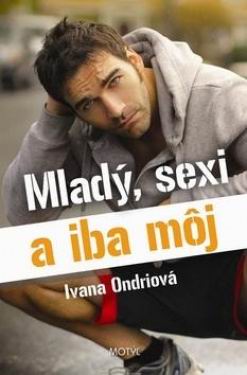 Mladý, sexi a iba môj - 