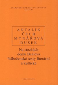 Na stezkách domu Baalova - Náboženské texty literární a kultické
