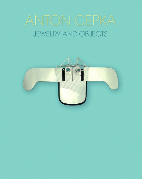 Anton Cepka - Jewelry and Objects