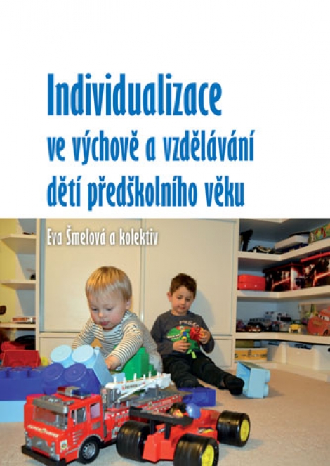 Individualizace ve výchově a vzdělávání dětí předškolního věku - 