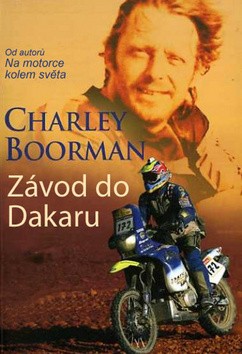Závod do Dakaru - Od autorů Na motorce kolem světa