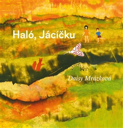 Haló, Jácíčku - 