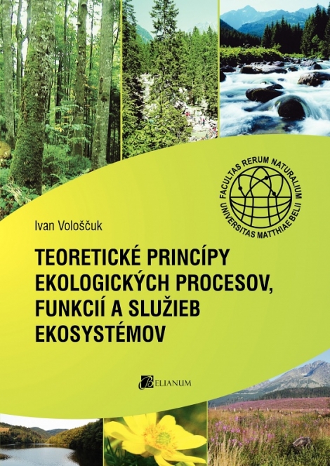 Teoretické princípy ekologických procesov, funkcií a služieb ekosystémov - 