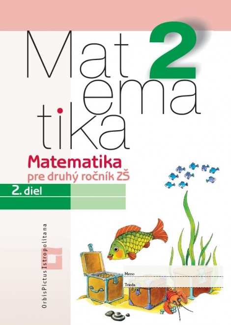 Matematika 2 - 2. diel - Pre druhý ročník ZŠ