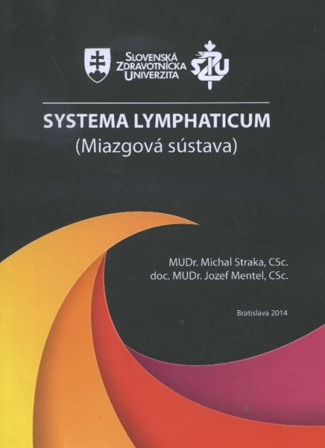 Systema Lymphaticum (Miazgová sústava) - 