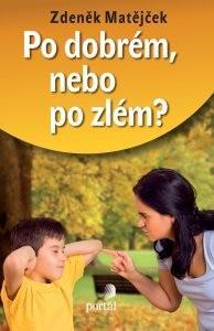 Po dobrém, nebo po zlém? - O výchovných odměnách a trestech