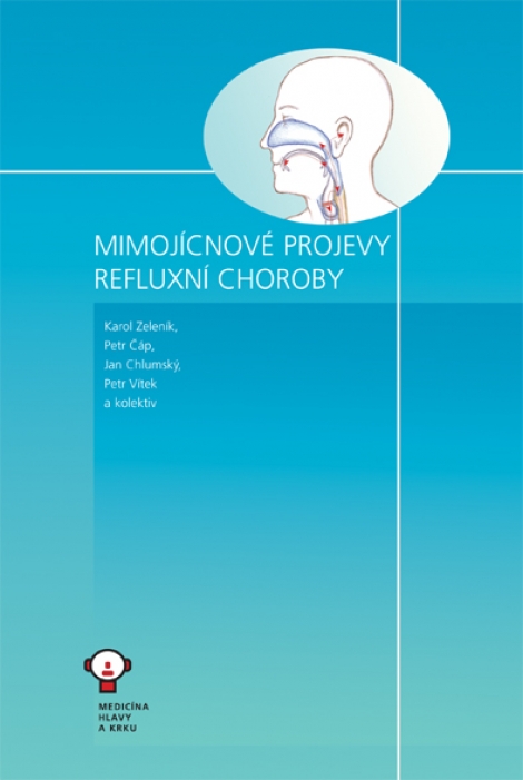 Mimojícnové projevy refluxní choroby - Karol Zeleník, Petr Čáp, Jan Chlumský, Petr Vítek a kolektív