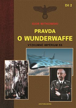 Pravda o Wunderwaffe Díl 2 - Igor Witkowski