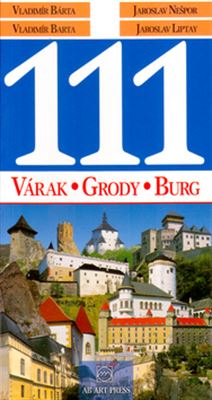 111 slovenských hradov - Várak/Grody/Burg