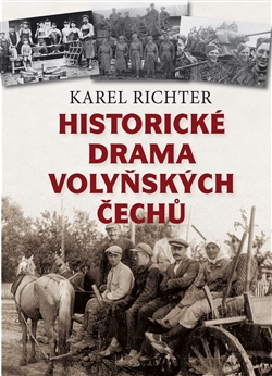Historické drama Volyňských Čechů - 