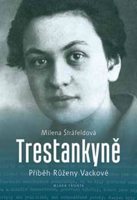 Trestankyně - Příběh Růženy Vackové