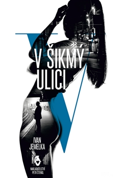 V Šikmý ulici - Črty