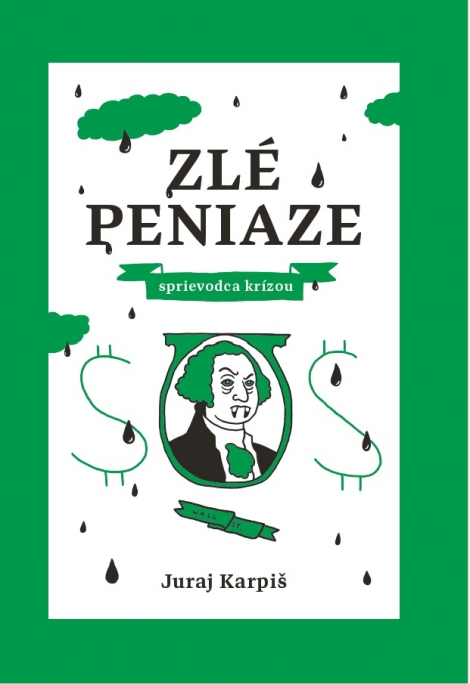 Zlé peniaze – sprievodca krízou - 