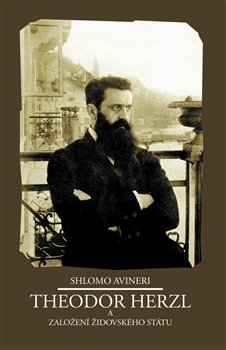 Theodor Herzl a založení židovského státu - 