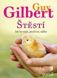 Štěstí - Jak ho najít, prožívat, sdílet