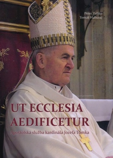 Ut Ecclesia aedificetur - Peter Zubko, Tomáš Haburaj
