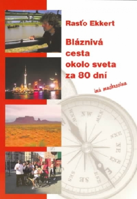 Bláznivá cesta okolo sveta za 80 dní - Iná machrovina