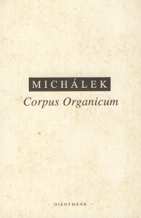 Corpus Organicum - Živé ve filosofickém myšlení