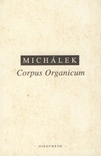 Corpus Organicum - Živé ve filosofickém myšlení