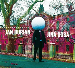Jan Burian :  Jiná doba - CD