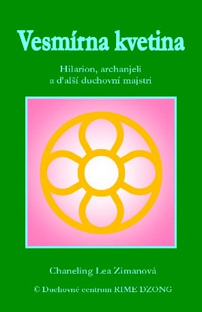 Vesmírna kvetina - Hilarion, archanjeli a ďalší duchovní majstri