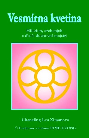 Vesmírna kvetina - Hilarion, archanjeli a ďalší duchovní majstri