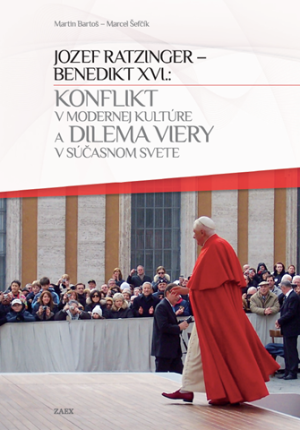 Konflikt v modernej kultúre a dilema viery v súčasnom svete - Jozef Ratzinger - Benedikt XVI.