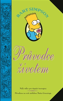 Bart Simpson: Průvodce životem - Malý rádce pro tápající teenagery