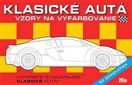 Klasické autá (Vzory na vyfarbovanie + 60 samolepiek) - Vyfarbite si najkrajšie klasické autá!
