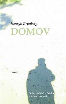 Domov - Sedm příběhů z Polska a jeden z Ameriky