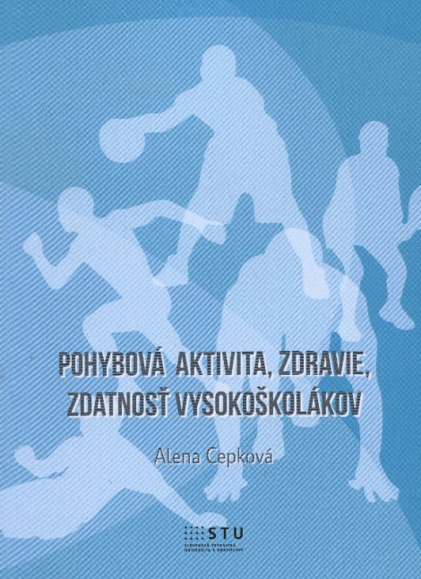 Pohybová aktivita, zdravie, zdatnosť vysokoškolákov - 