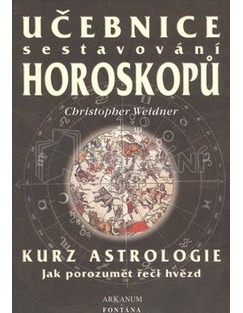 Učebnice sestavování horoskopů - Kurz astrologie. Jak porozumět řeči hvězd