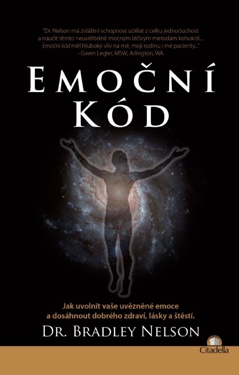 Emoční kód - Jak uvolnit vaše uvězněné emoce a dosáhnout dobrého zdraví, lásky a štěstí