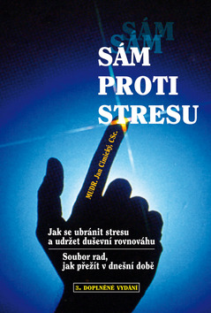 Sám proti stresu - Jak se ubránit stresu a udržet rovnováhu