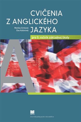 Cvičenia z anglického jazyka pre 5. ročník základnej školy - 