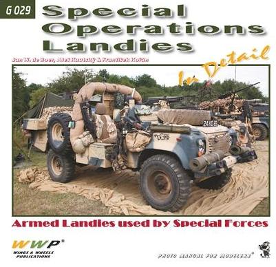 Special Operations Landies In Detail - Jan W. de Boer