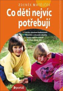 Co děti nejvíc potřebují - Potřeba otevřené budoucnosti, mateřská a otcovská identita