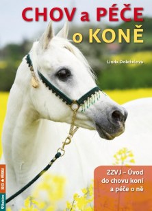 Chov a péče o koně - ZZVJ – Úvod do chovu koní a péče o ně