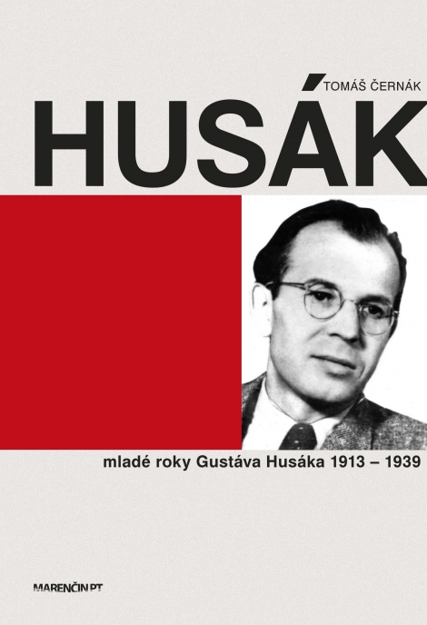 Husák - mladé roky Gustáva Husáka 1913 – 1939 - 