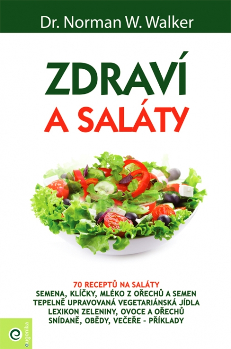 Zdraví a saláty - 70 receptů na saláty