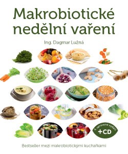 Makrobiotické nedělní vaření (včetně DVD) - 4. upravené vydání