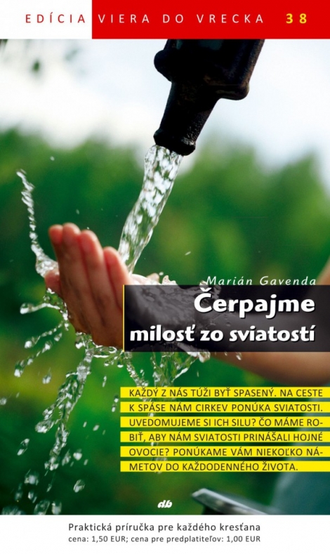 Čerpajme milosť zo sviatostí - Viera do vrecka 38