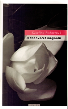 Jednadvacet magnólií aneb o lásce a jiných násilích - 