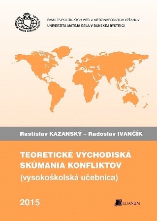 Teoretické východiská skúmania konfliktov - 