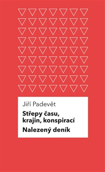 Střepy času, krajin, konspirací / Nalezený deník - 