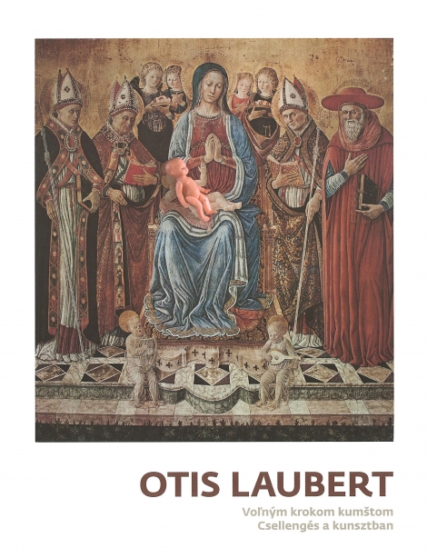 Otis Laubert - Voľným krokom kumštom / Csellengés a kunsztban