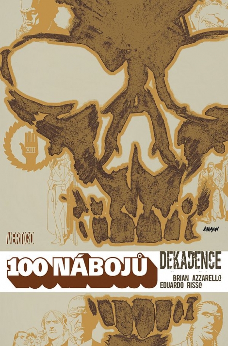 100 nábojů: 10 - Dekadence