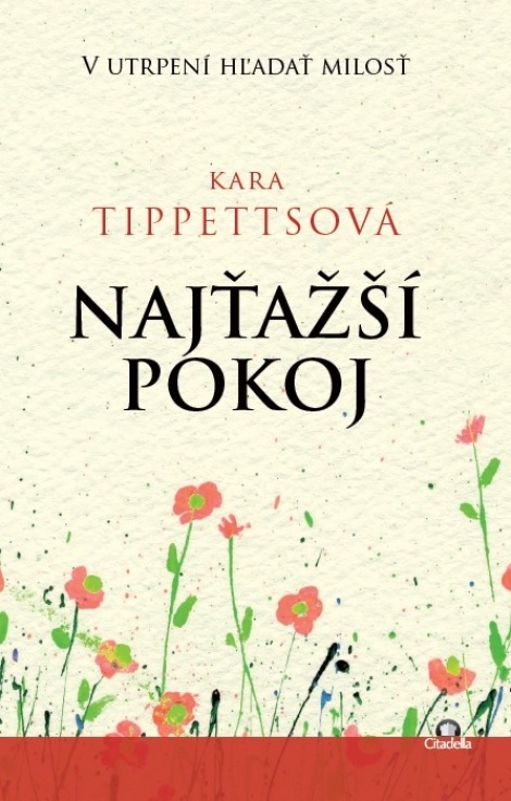 Najťažší pokoj - V utrpení hľadať milosť